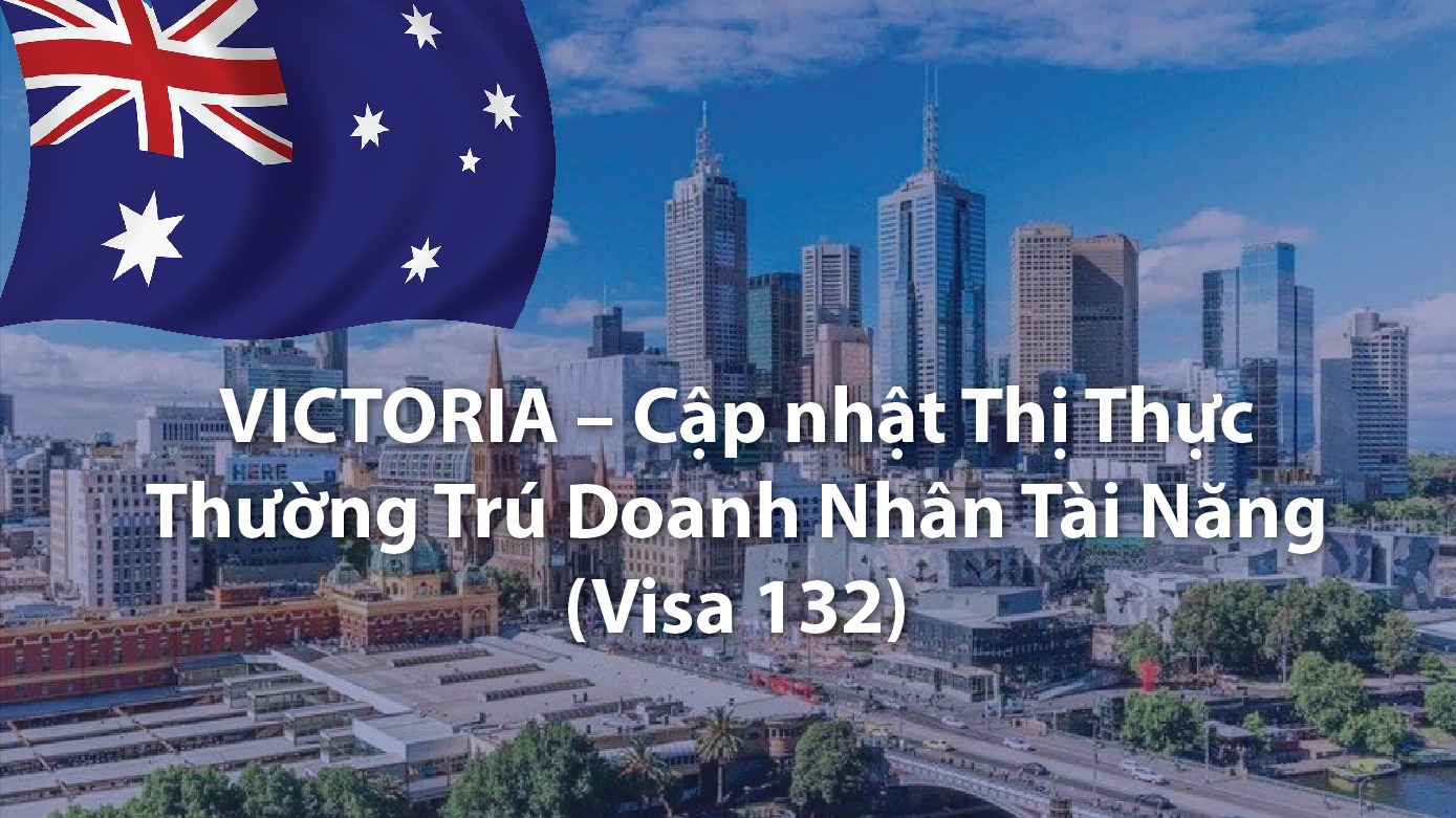 victoria-cap-nhat-thi-thuc-thuong-tru-doanh-nhan-tai-nang-visa-132