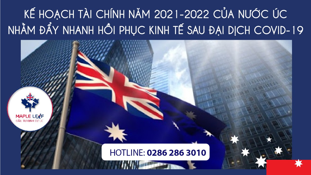 ke-hoach-tai-chinh-nam-2021-2022-cua-nuoc-uc-nham-day-nhanh-hoi-phuc-kinh-te-sau-dai-dich-covid-19