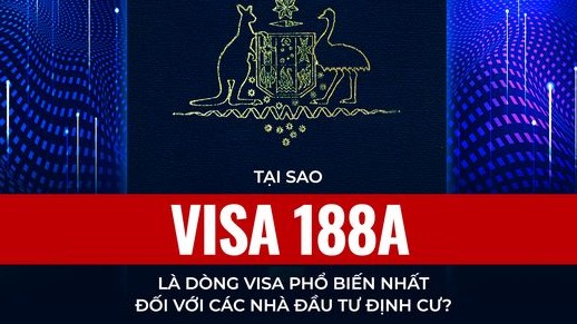 tai-sao-visa-188a-la-dong-visa-pho-bien-nhat-doi-voi-cac-nha-dau-tu-dinh-cu