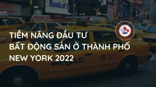 tiem-nang-dau-tu-bat-dong-san-o-thanh-pho-new-york-2022