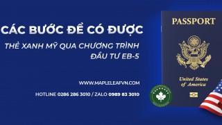 cac-buoc-de-co-duoc-the-xanh-my-thong-qua-chuong-trinh-dau-tu-eb5