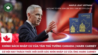 chinh-sach-nhap-cu-cua-thu-tuong-canada-tiep-theo-mark-carney-se-ra-sao