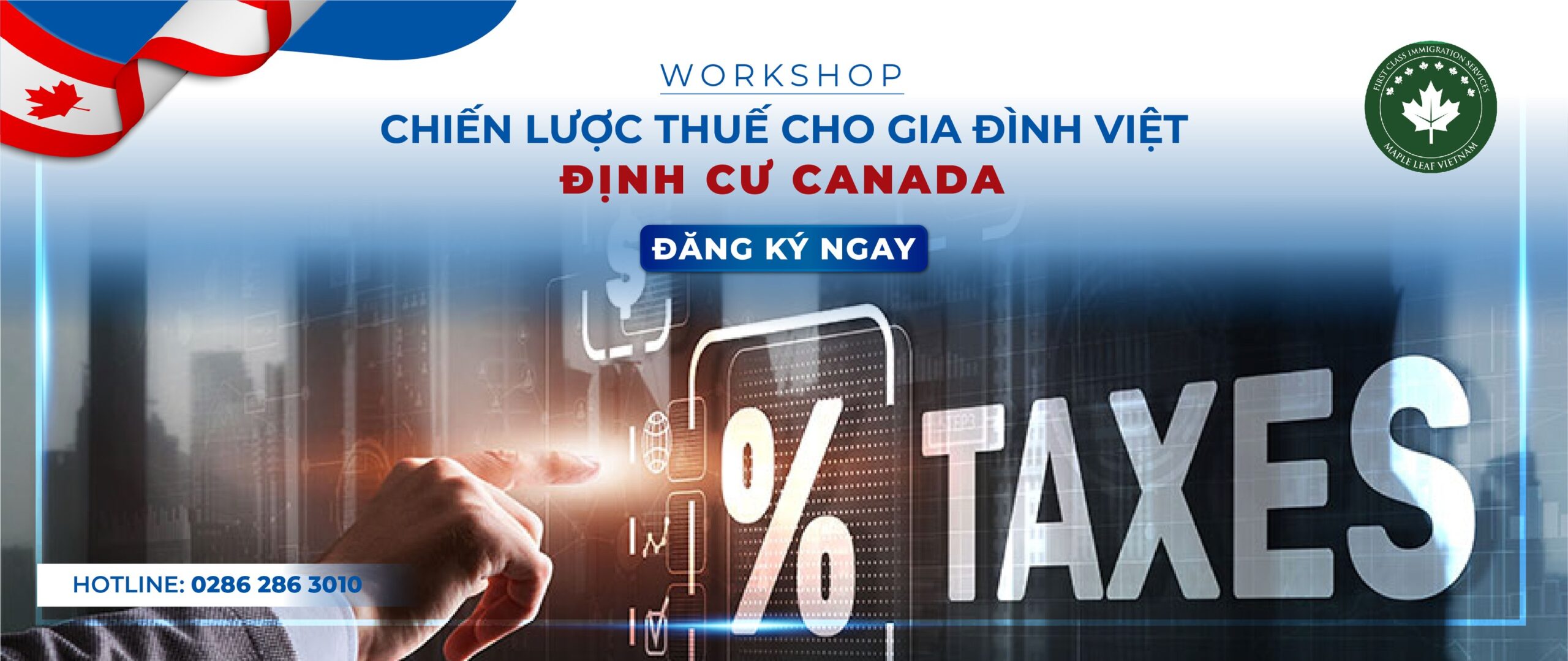Workshop Maple Leaf Việt Nam: Chiến lược thuế cho gia đình Việt định cư Canada
