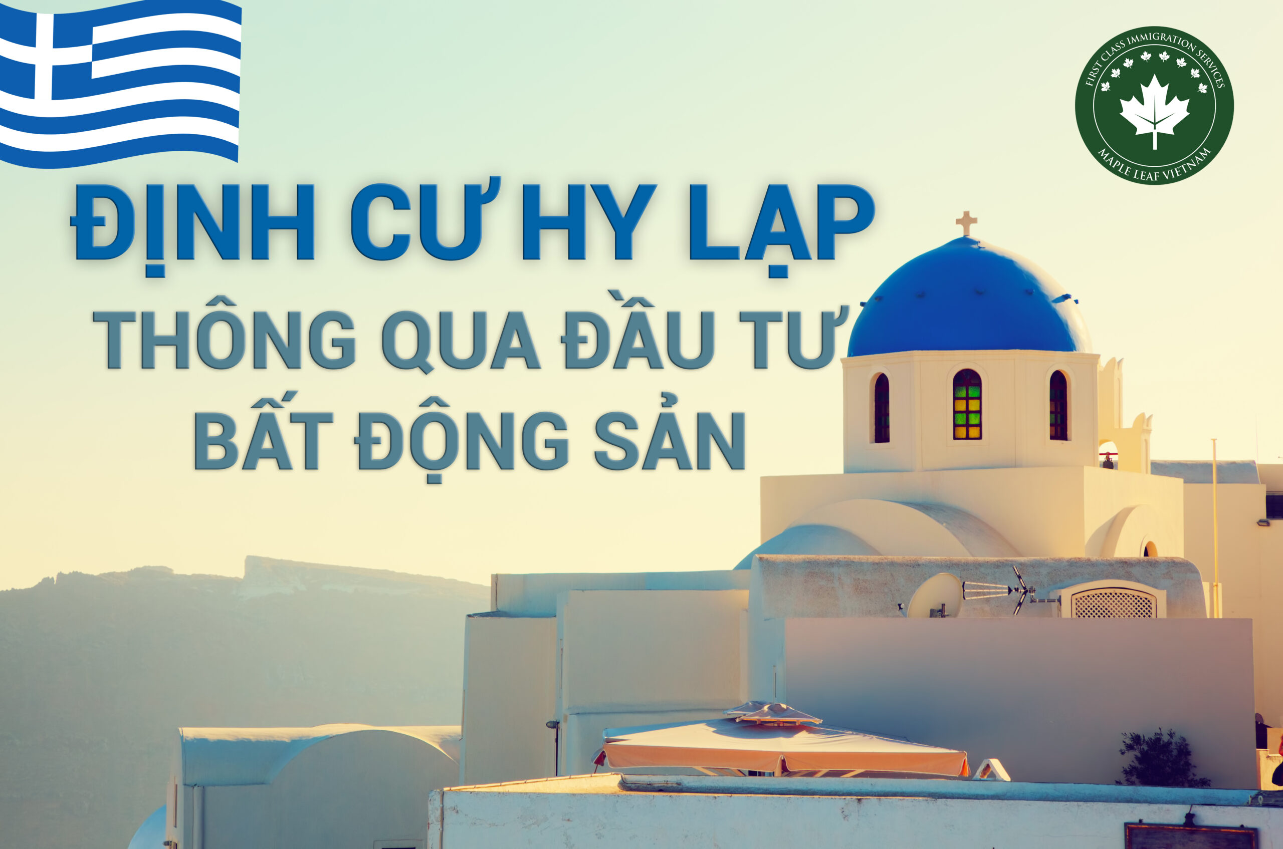 Đinh cư Hy Lạp thông qua đầu tư bất động sản - Maple Leaf Việt Nam