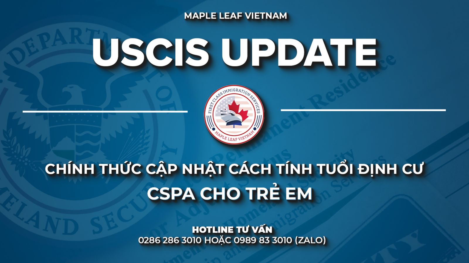Mỹ chính thức thay đổi cách tính tuổi định cư trẻ em Maple Leaf Việt Nam