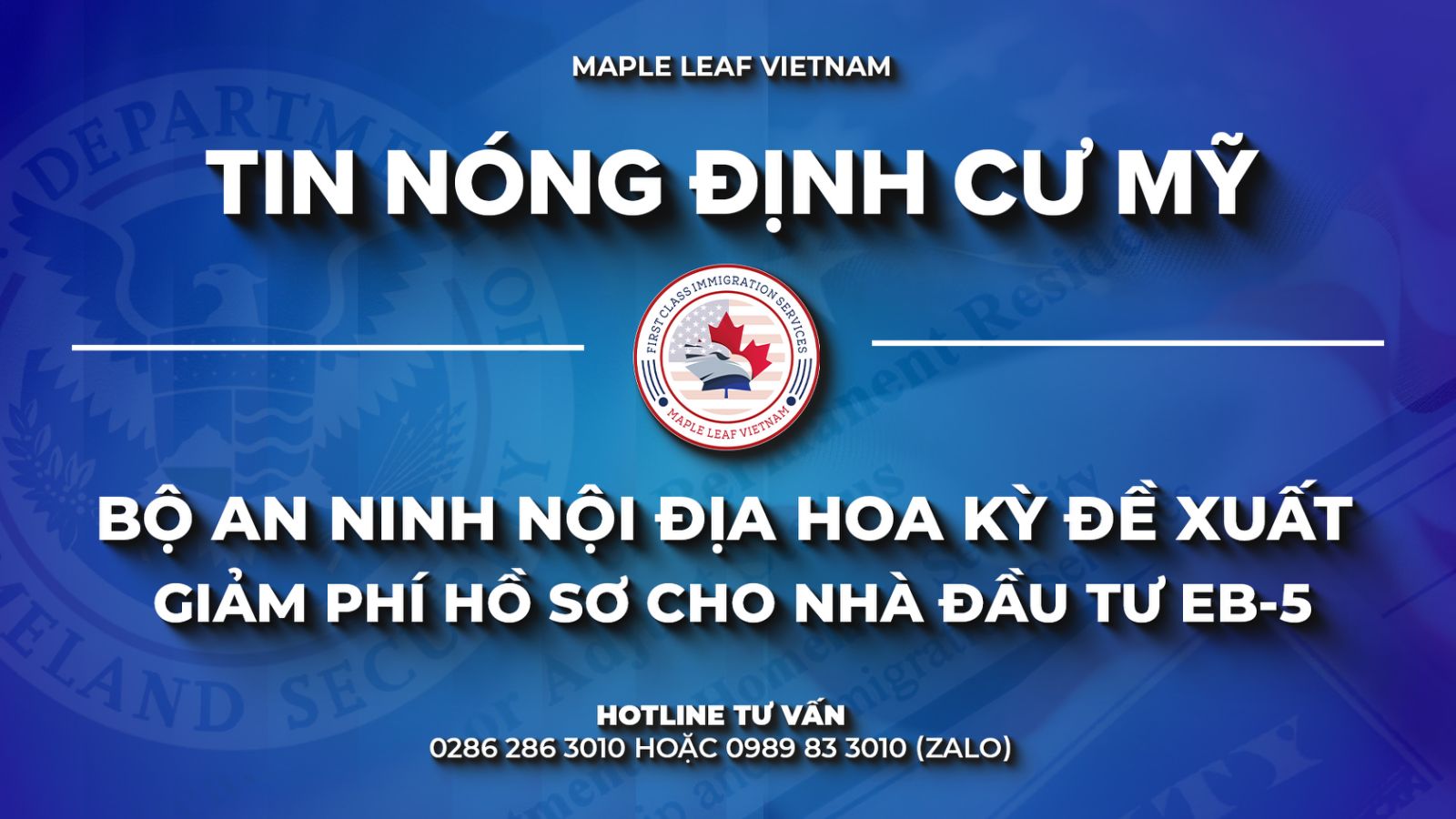 Bộ An Ninh Nội Địa Hoa Kỳ Đề Xuất Giảm Phí Hồ Sơ EB-5 – Tín Hiệu Tích Cực Cho Nhà Đầu Tư Toàn Cầu