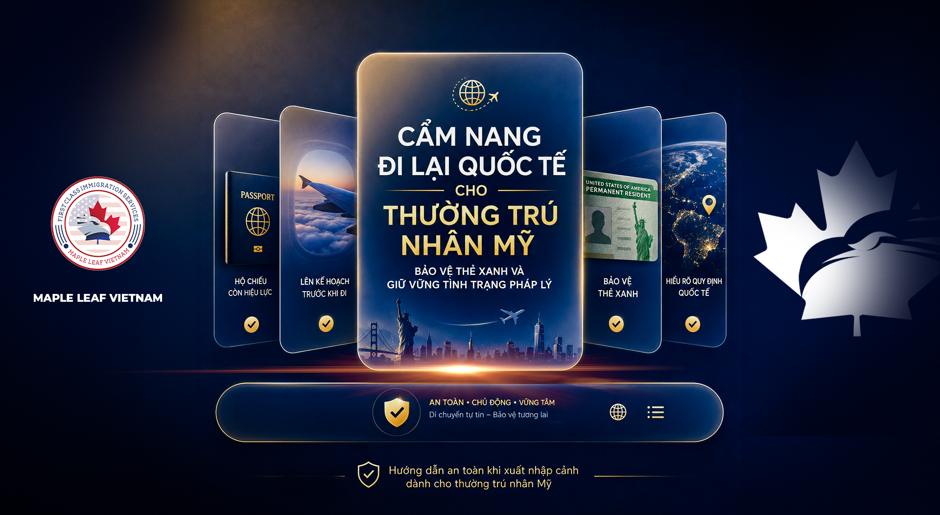CẨM NANG ĐI LẠI QUỐC TẾ CHO THƯỜNG TRÚ NHÂN MỸ: BẢO VỆ THẺ XANH VÀ GIỮ VỮNG TÌNH TRẠNG PHÁP LÝ